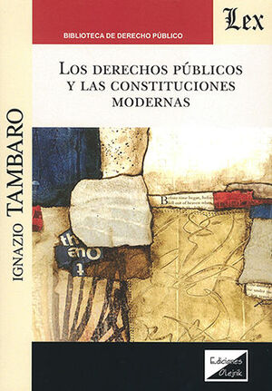 [9789564071176] DERECHOS PÚBLICOS Y LAS CONSTITUCIONES MODERNAS, LOS