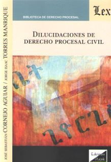 [9789563926989] DILUCIDACIONES DE DERECHO PROCESAL CIVIL - 1.ª ED. 2019