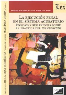 [9789563924947] EJECUCIÓN PENAL EN EL SISTEMA ACUSATORIO, LA - 1.ª ED. 2019