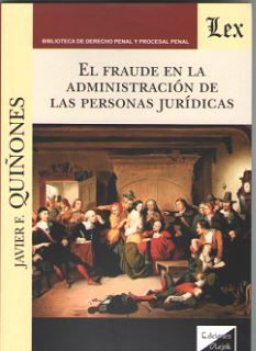 [9789563921441] FRAUDE EN LA ADMINISTRACIÓN DE LAS PERSONAS JURÍDICAS, EL - 1.ª ED. 2018