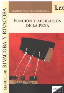 [9789563926903] FUNCIÓN Y APLICACIÓN DE LA PENA - 1.ª ED. 2019