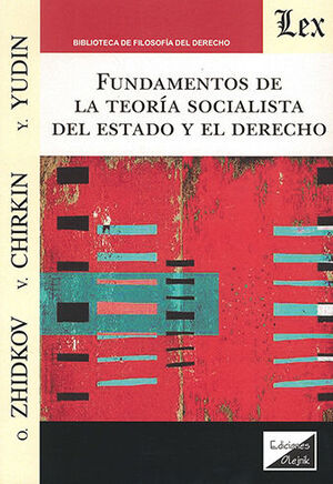 [9789564071329] FUNDAMENTOS DE LA TEORÍA SOCIALISTA DEL ESTADO Y EL DERECHO - 1.ª ED. 2022
