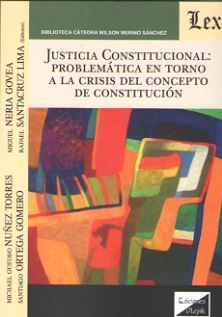 [9789563923155] JUSTICIA CONSTITUCIONAL: PROBLEMÁTICA EN TORNO A LA CRISIS DEL CONCEPTO DE CONSTITUCIÓN - 1.ª ED. 2018