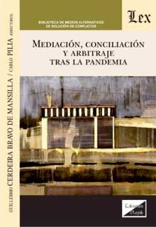 [9789563928679] MEDIACIÓN, CONCILIACIÓN Y ARBITRAJE TRAS LA PANDEMIA