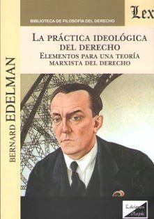 [9789563923865] PRÁCTICA IDEOLÓGICA DEL DERECHO, LA - 1.ª ED. 2019