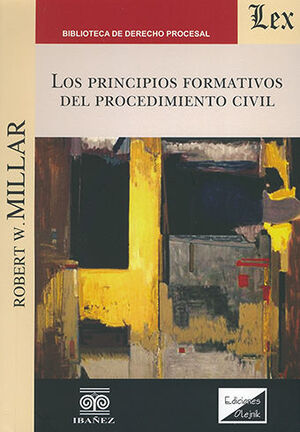 [9789563924572] PRINCIPIOS FORMATIVOS DEL PROCEDIMIENTO CIVIL, LOS