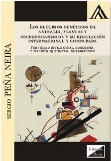 [9789875721364] RECURSOS GENÉTICOS DE ANIMALES, PLANTAS Y MICROORGANISMOS Y SU REGULACION INTERNACIONAL Y COMPARADA