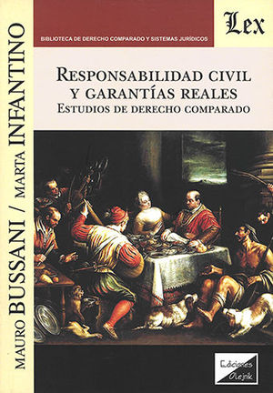 [9789875721524] RESPONSABILIDAD CIVIL Y GARANTÍAS REALES - 1.ª ED. 2017
