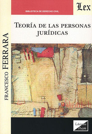 [9789564072500] TEORÍA DE LAS PERSONAS JURÍDICAS - 1.ª ED. 2022