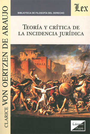 [9789875721562] TEORÍA Y CRÍTICA DE LA INCIDENCIA JURÍDICA
