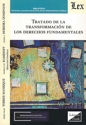 [9789564070643] TRATADO DE LA TRANSFORMACIÓN DE LOS DERECHOS FUNDAMENTALES - 1.ª ED. 2022