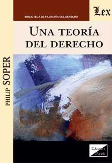 [9789563928464] UNA TEORÍA DEL DERECHO - 1.ª ED. 2020