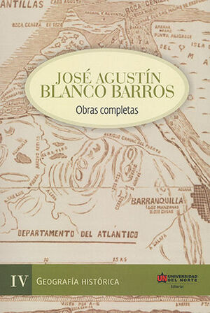 [9789587418361] JOSÉ AGUSTÍN BLANCO BARROS - TOMO IV