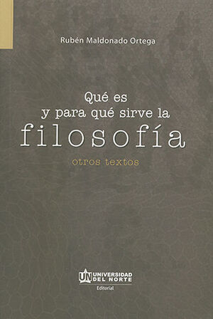 [9789587412567] QUE ES Y PARA QUE SIRVE LA FILOSOFIA