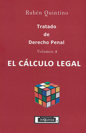 [9786078670154] TRATADO DE DERECHO PENAL - VOLUMEN 3 - EL CÁLCULO LEGAL