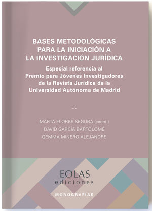 [9788416613984] BASES METODOLÓGICAS PARA LA INICIACIÓN A LA INVESTIGACIÓN JURÍDICA