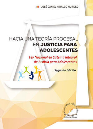 [9786076108925] HACIA UNA TEORÍA PROCESAL EN JUSTICIA PARA ADOLESCENTES - 2.ª ED. 2021