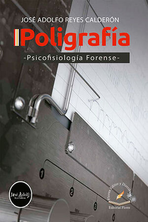 [9786076109427] POLIGRAFÍA - PSICOFISIOLOGÍA FORENSE