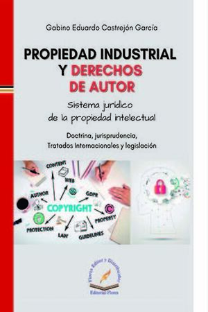 [9786076109069] PROPIEDAD INDUSTRIAL Y DERECHOS DE AUTOR - 1.ª ED. 2021