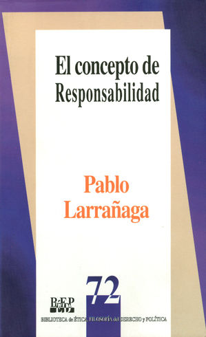 [9789684763494] CONCEPTO DE RESPONSABILIDAD, EL - 1.ª ED. 2000, 1.ª REIMP. 2004