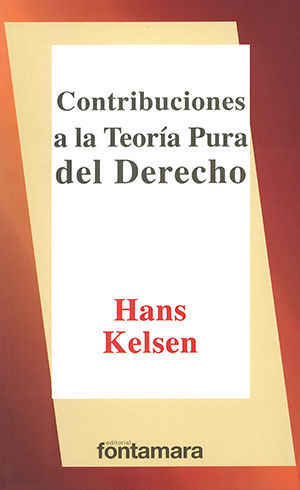 [9789684761360] CONTRIBUCIONES A LA TEORÍA PURA DEL DERECHO - 1.ª ED. 1991, 5.ª REIMP. 2008