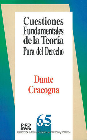 [9789684760721] CUESTIONES FUNDAMENTALES DE LA TEORÍA PURA DEL DERECHO - 1.ª ED. 1998, 1.ª REIMP. 2005