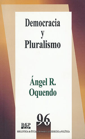 [9789684764705] DEMOCRACIA Y PLURALISMO - 1.ª ED. 2004