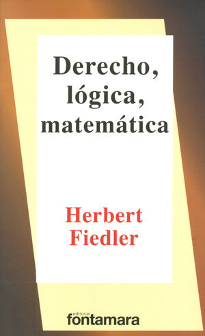 [9786077921882] DERECHO, LÓGICA, MATEMÁTICA - 5.ª ED. 2011