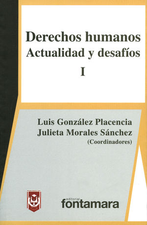 [9786077971665] DERECHOS HUMANOS ACTUALIDAD Y DESAFÍOS I - 2.ª ED. 2013
