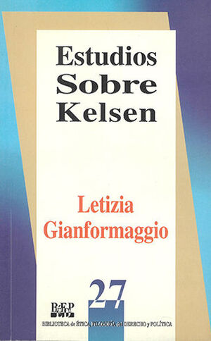[9789684762244] ESTUDIOS SOBRE KELSEN - 1.ª ED. 1994, 1.ª REIMP. 2002