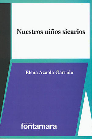 [9786077366515] NUESTROS NIÑOS SICARIOS - 1.ª ED. 2020