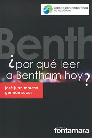 [9786077363200] POR QUÉ LEER A BENTHAM HOY? - 1.ª ED. 2016