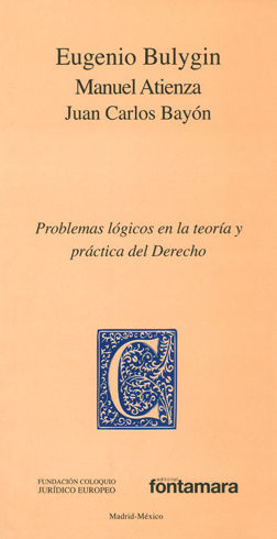 [9786077921998] PROBLEMAS LÓGICOS EN LA TEORÍA Y PRÁCTICA DEL DERECHO - 1.ª ED. 2011