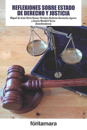 [9786077366454] REFLEXIONES SOBRE ESTADO DE DERECHO Y JUSTICIA - 1.ª ED. 2020
