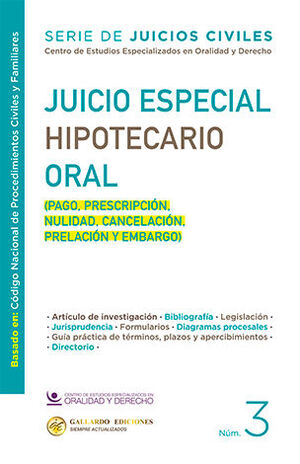[7503050969349] JUICIO ESPECIAL HIPOTECARIO ORAL - NÚM. 3 - 1.ª ED. 2025 (BASADO EN EL CÓDIGO NACIONAL DE PROCEDIMIENTOS CIVILES Y FAMILIARES)
