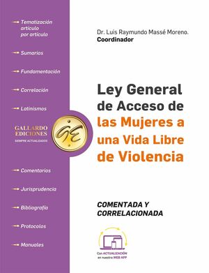 [7503039066724] LEY GENERAL DE ACCESO DE LAS MUJERES A UNA VIDA LIBRE DE VIOLENCIA COMENTADA -1.ª ED. 2025 ( TAMAÑO CARTA)