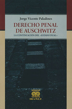 [9789587913149] DERECHO PENAL DE AUSCHWITZ