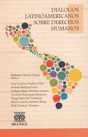 [9789587913507] DIÁLOGOS LATINOAMERICANOS SOBRE DERECHOS HUMANOS