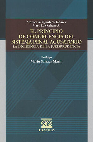 [9789587913446] PRINCIPIO DE CONGRUENCIA DEL SISTEMA PENAL ACUSATORIO, EL - 1.ª ED. 2021