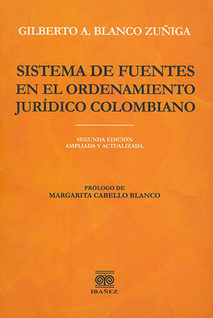 [9789587492422] SISTEMA DE FUENTES EN EL ORDENAMIENTO JURÍDICO COLOMBIANO - 2.ª ED.