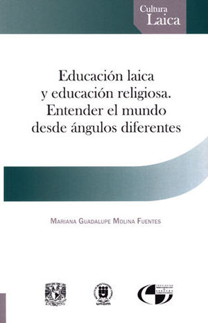[9786073003476] EDUCACIÓN LAICA Y EDUCACIÓN RELIGIOSA