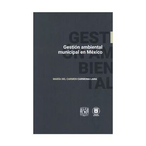 [9786075872193] GESTIÓN AMBIENTAL MUNICIPAL EN MÉXICO- 1.ª ED. 2025.