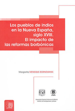 [9786073037402] PUEBLOS DE INDIOS EN LA NUEVA ESPAÑA, LOS. SIGLO XVIII.