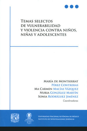 [9786070279171] TEMAS SELECTOS DE VULNERABILIDAD Y VIOLENCIA CONTRA NIÑOS, NIÑAS Y ADOLECENTES