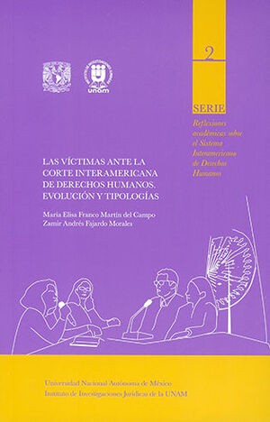 [9786073054584] VÍCTIMAS ANTE LA CORTE INTERAMERICANA DE DERECHOS HUMANOS, LAS