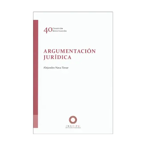 [9786075600734] ARGUMENTACIÓN JURÍDICA - 1.ª ED. 2020, 2.ª REIMP. 2022