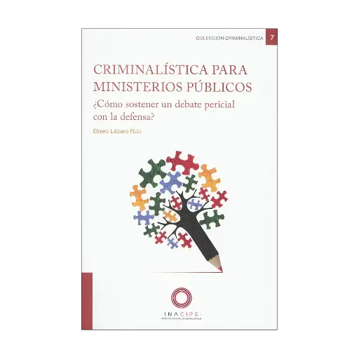 [9786075601519] CRIMINALÍSTICA PARA MINISTERIOS PÚBLICOS - 1.ª ED. 2023