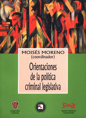 [9789707680098] ORIENTACIONES DE LA POLITICA CRIMINAL LEGISLATIVA