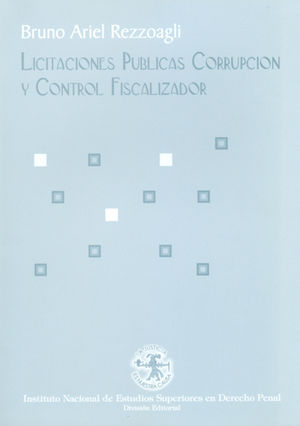 [9789709526653] LICITACIONES PÚBLICAS CORRUPCIÓN Y CONTROL FISCALIZADOR - 1.ª ED. 2004
