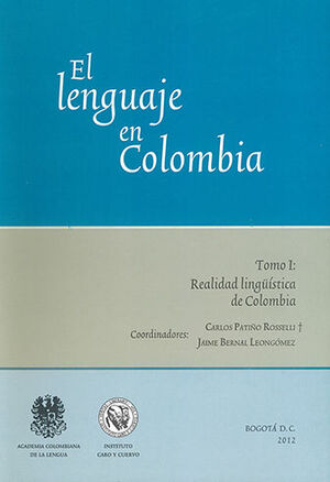 [9789586112635] LENGUAJE EN COLOMBIA, EL - TOMO 1